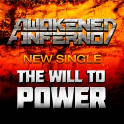 Awakened Inferno : The Will to Power